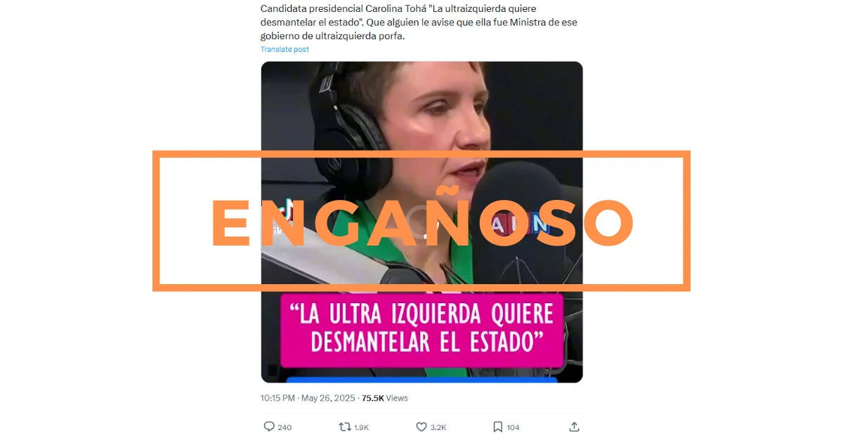 “Tohá dijo que la ultraizquierda quiere desmantelar el Estado”: Engañoso