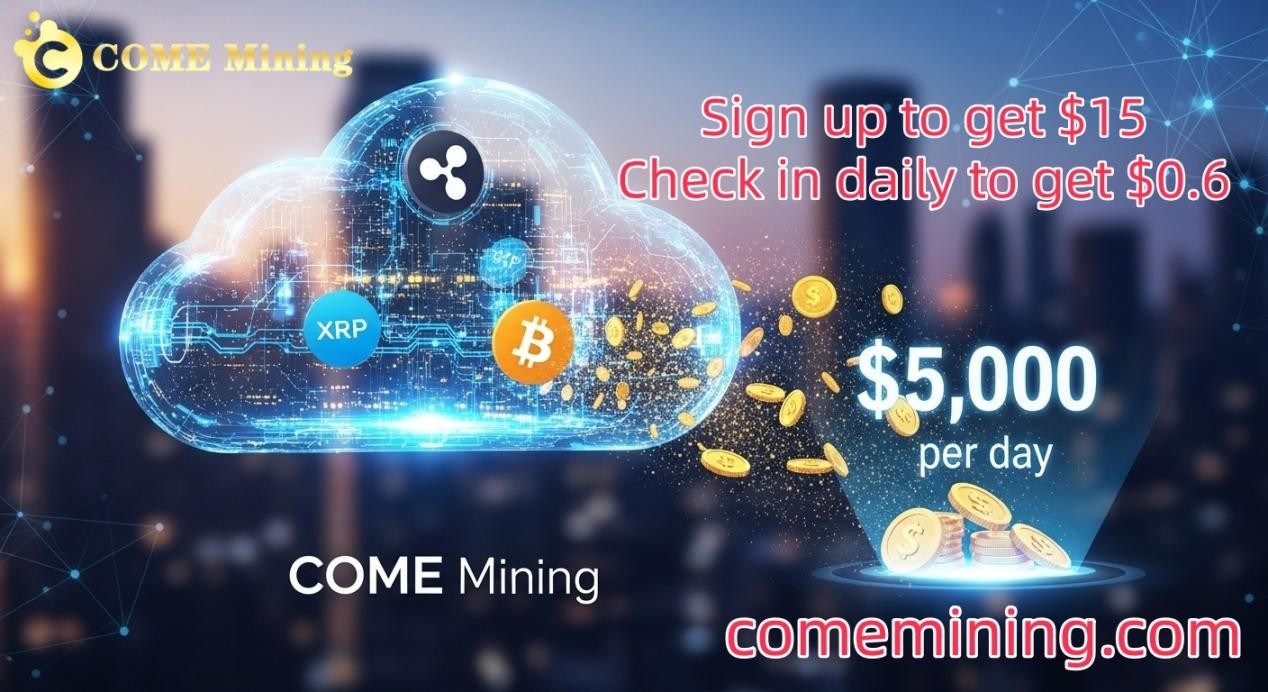 Al mantener XRP y BTC obtienes un ingreso estable de $5,000 de COME Mining