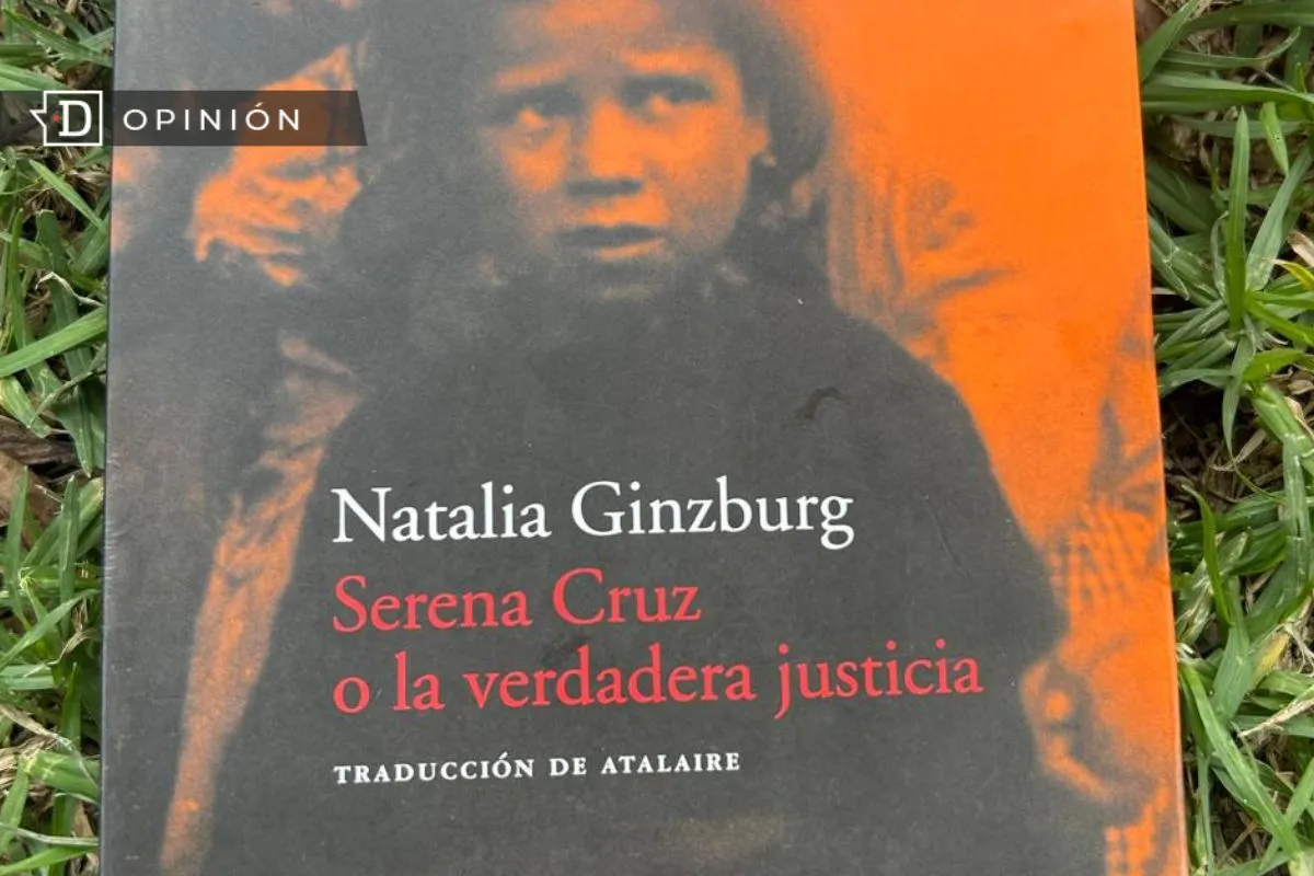 El Biblionauta 4: “Serena Cruz o la verdadera justicia”, de Natalia Ginzburg